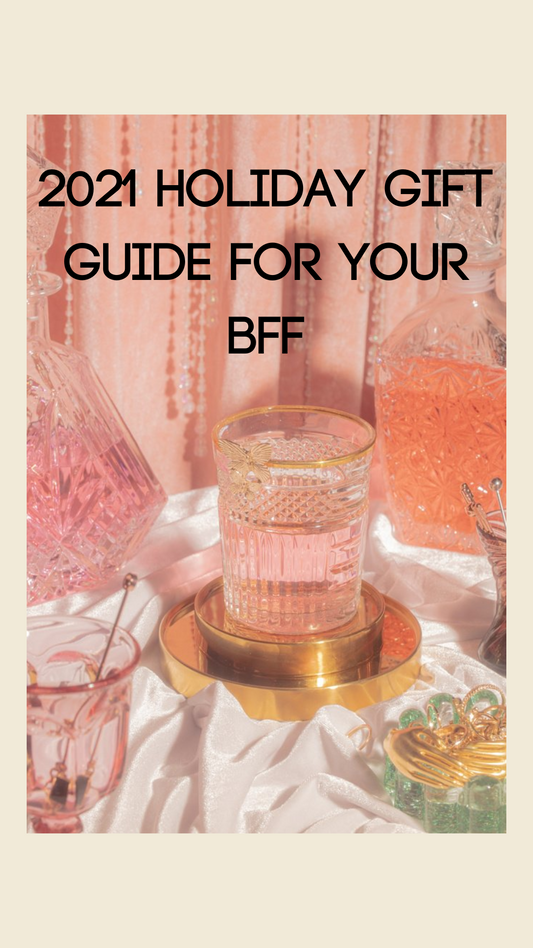 2021 Christmas Gift Ideas for Your BFF
