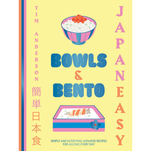 Japanese Easy: Bowls & Bento